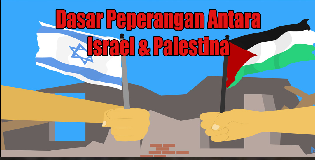 Memahami Asal Mula Konflik Israel Dan Palestina Sejarah Yang Kompleks