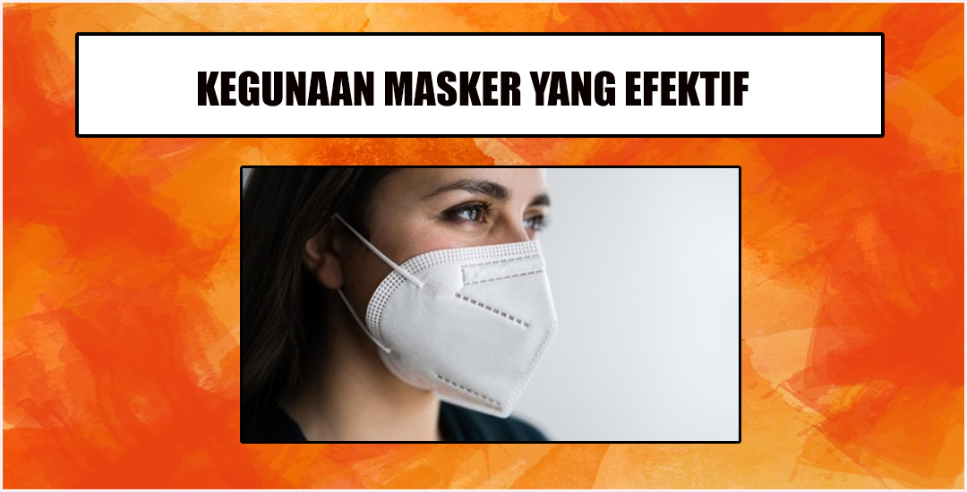 Penggunaan Masker Melindungi Kesehatan Dan Masyarakat